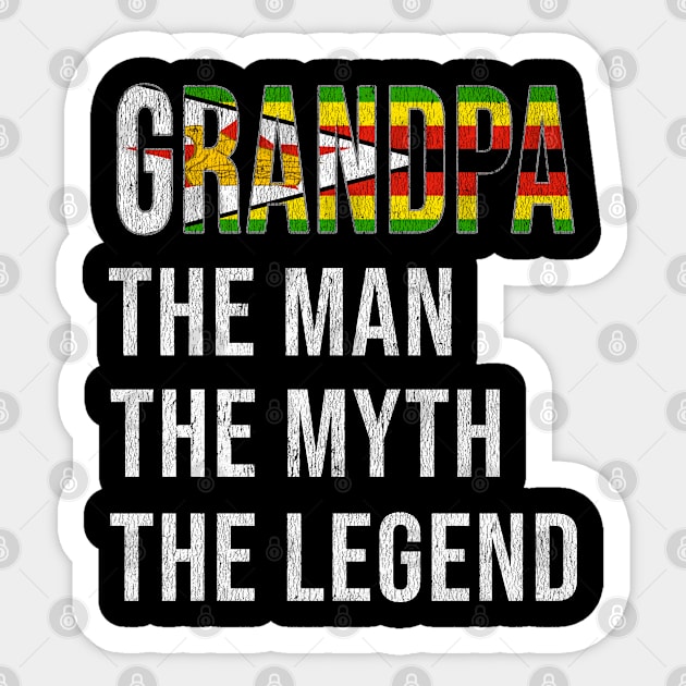 Grand Father Zimbabwean Grandpa The Man The Myth The Legend - Gift for Zimbabwean Dad With Roots From  Zimbabwe Sticker by Country Flags